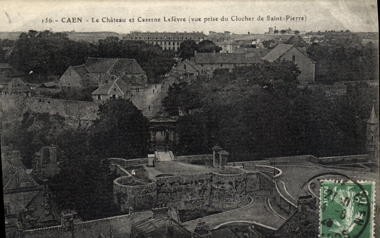 CAEN - Le Château et Caserne Lefèvre (vue prise du Clochier de Saint-Pierre) — n° 156 — éditeur non identifié