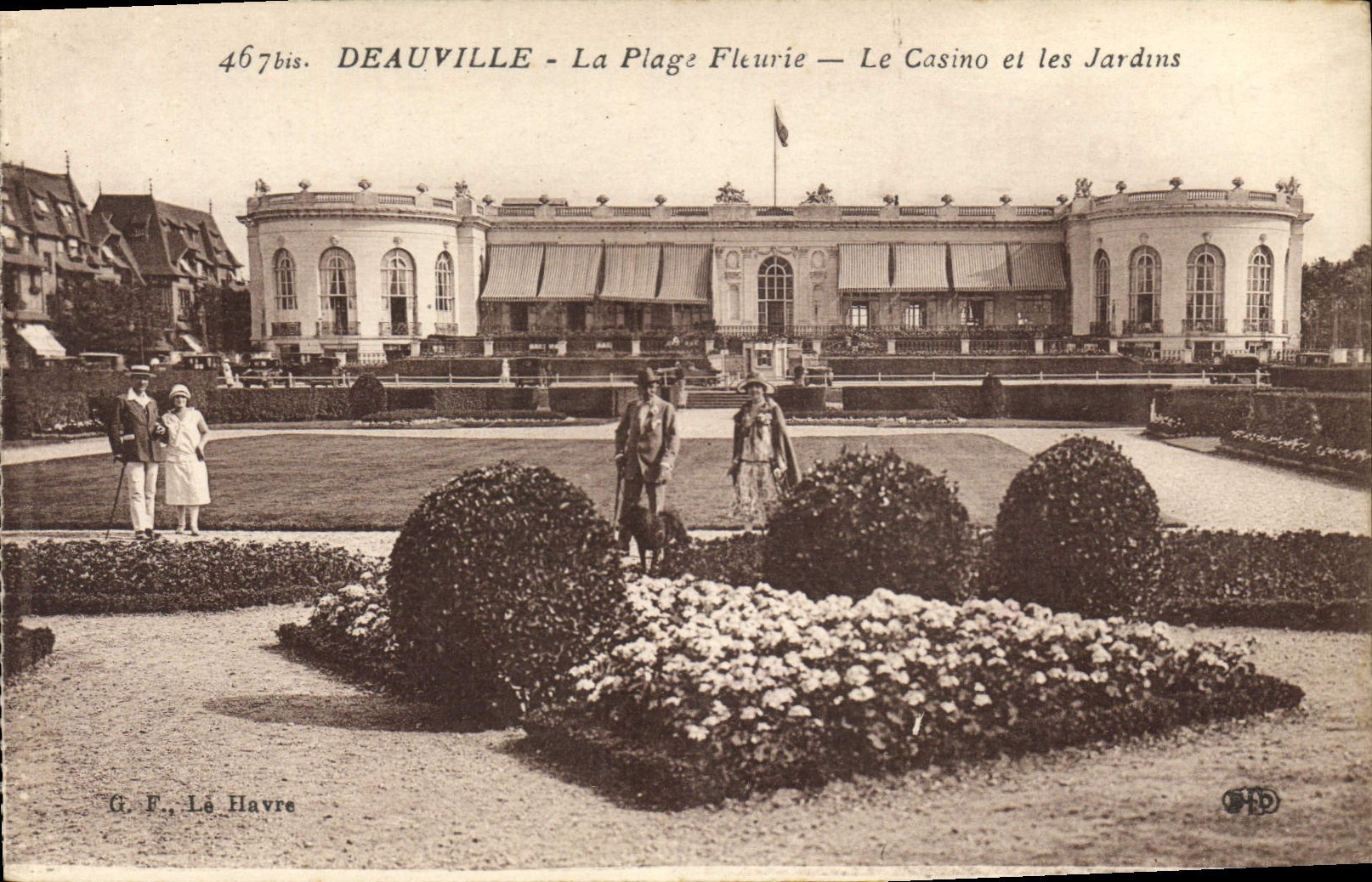Deauville - La Plage Fleurie — Le Casino et les Jardins — G. F., Le Havre, n° 467bis