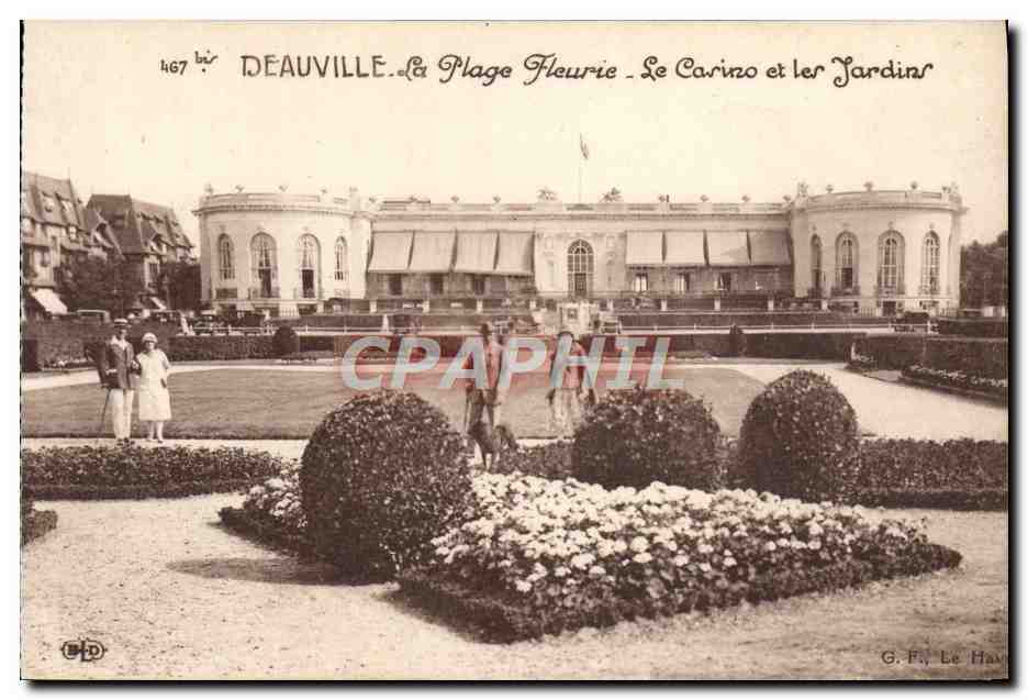 Deauville - La Plage Fleurie, Le Carino et les Jardins — G. F. Le Havre, n° 467 bis