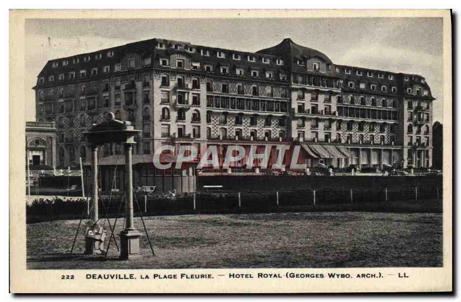 Deauville, La Plage Fleurie — Hôtel Royal — Georges Wybo, Architecte