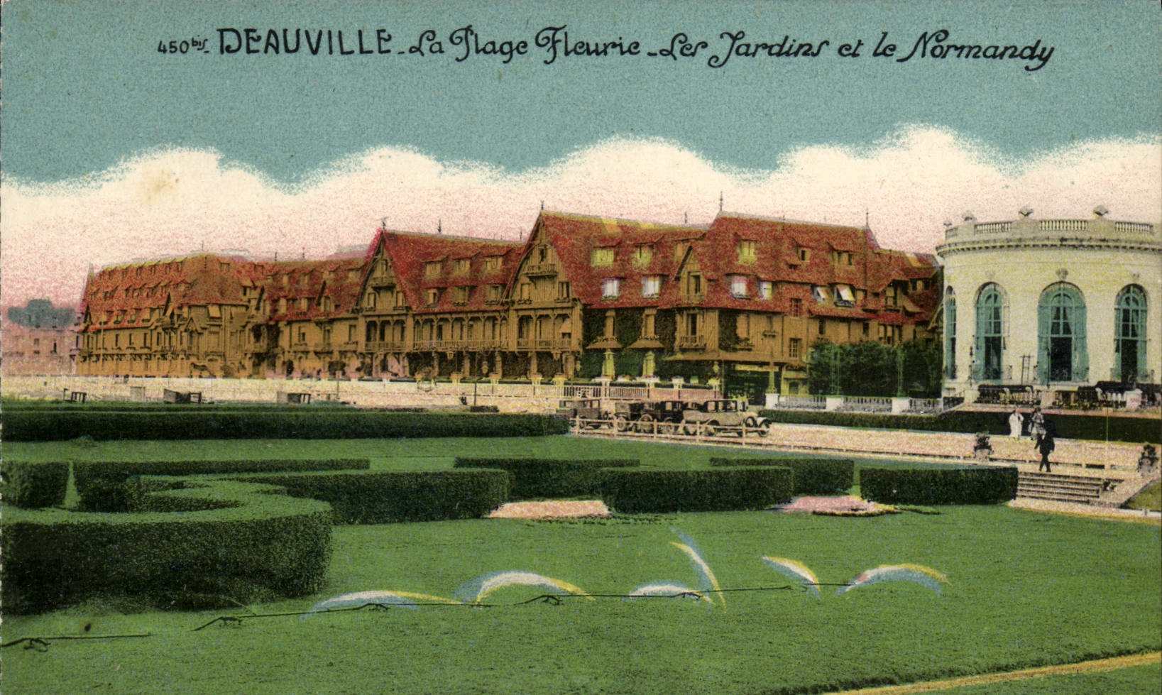 Deauville — La Plage Fleurie, Les Jardins et le Normandy — 450