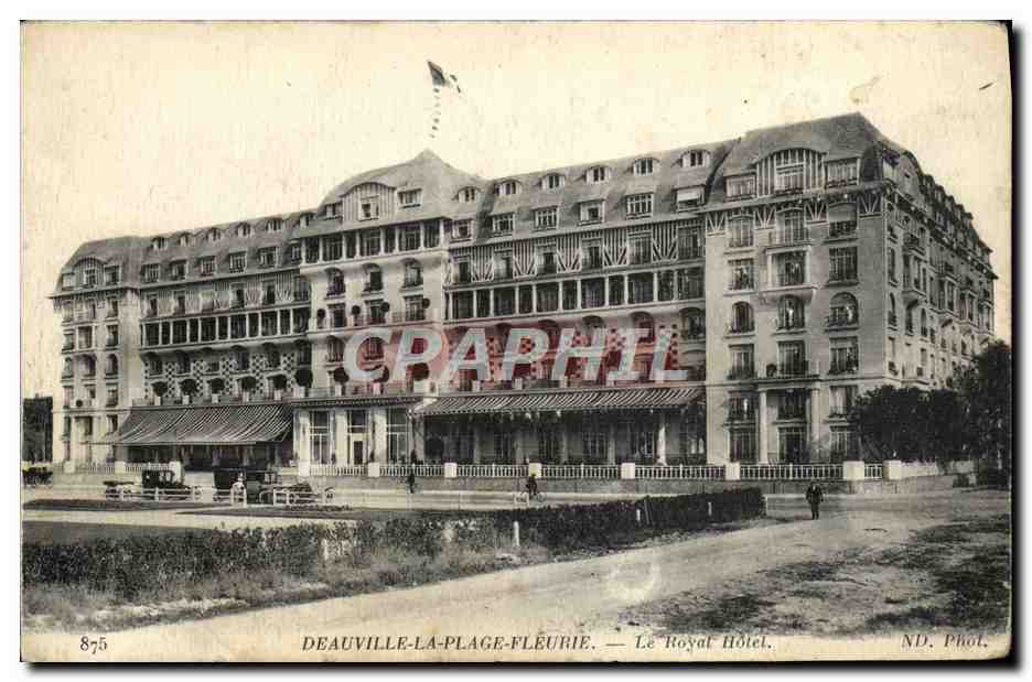 Deauville-La-Plage-Fleurie — Le Royal Hôtel — ND. Phot.