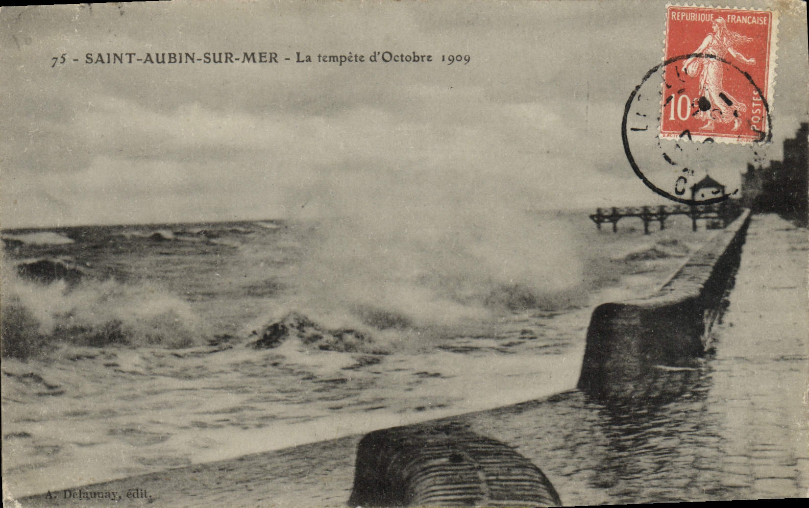 Saint-Aubin-sur-Mer — La tempête d'Octobre 1909 — Delaunay, édit.