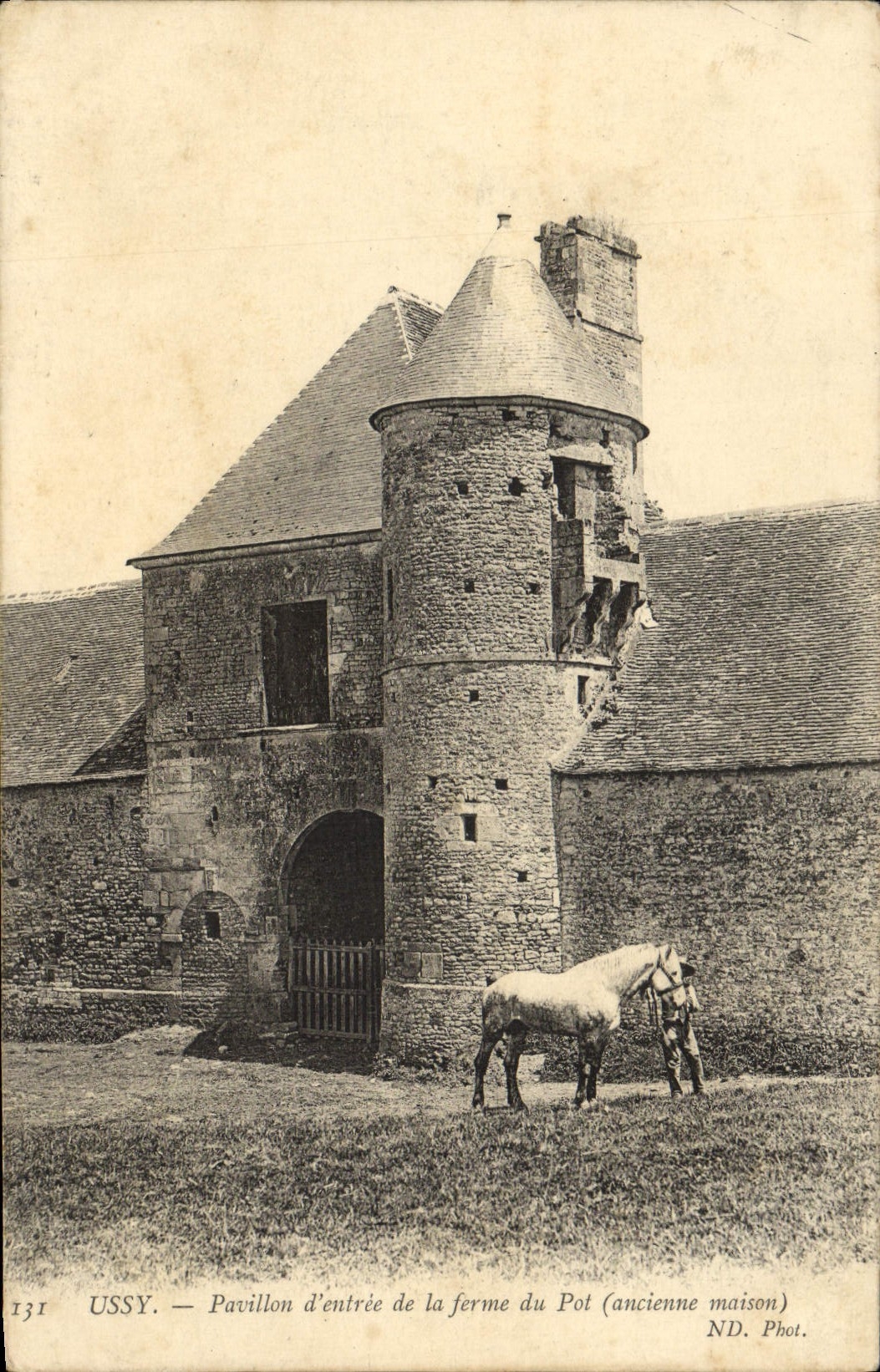 Ussy — Pavillon d'entrée de la ferme du Pot (ancienne maison) — ND. Phot. n°131