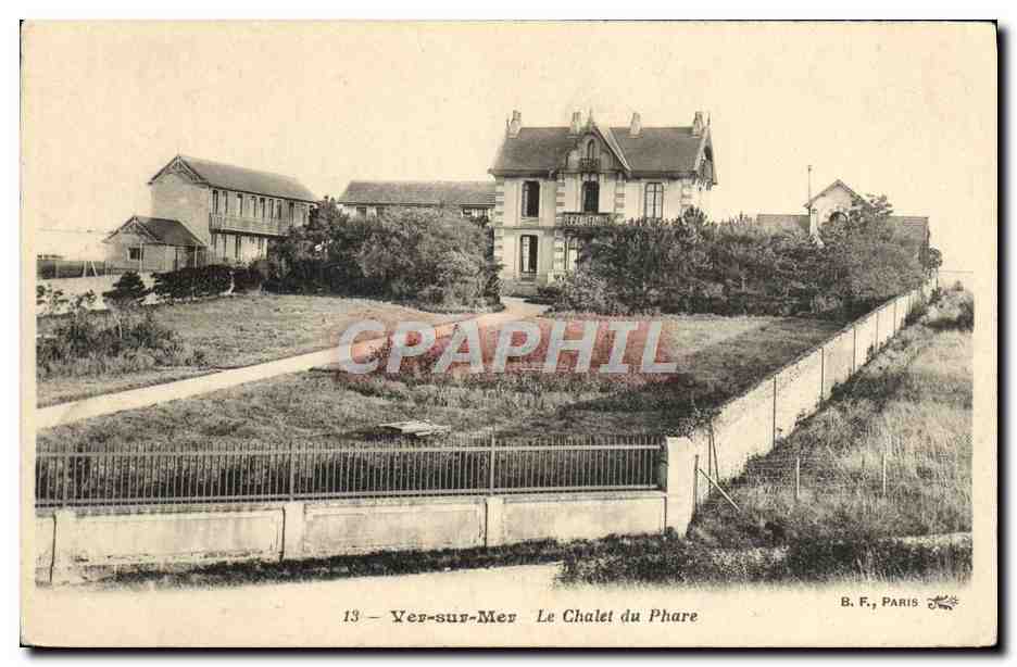 Ver-sur-Mer — Le Chalet du Phare — B. F., Paris, n°13