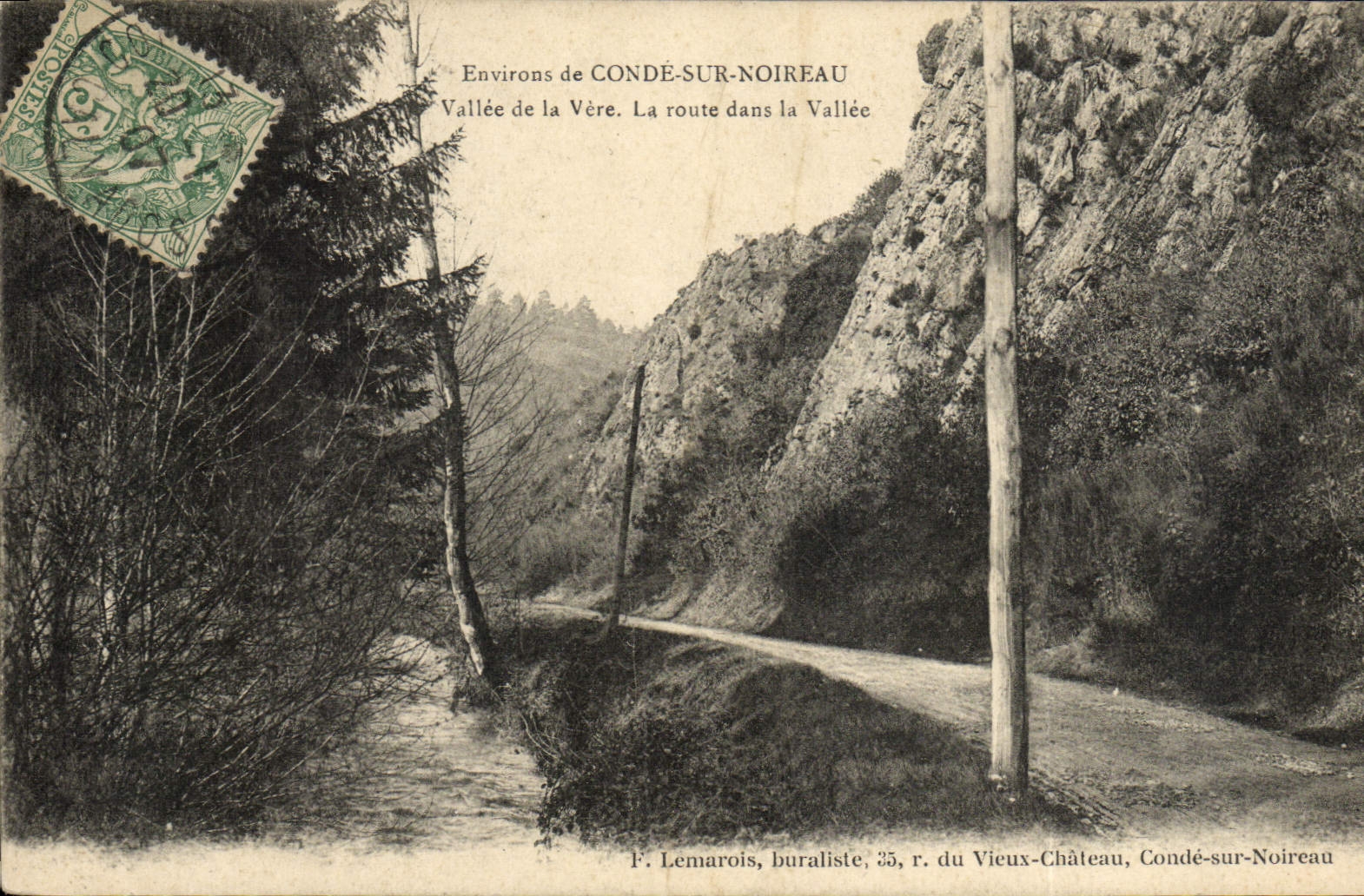 Surroundings of CONDÉ-SUR-NOIREAU — Valley of the Vère. The Road in the Valley — F. Lemarois, post office, 35, r. du Vieux-Château, Condé-sur-Noireau