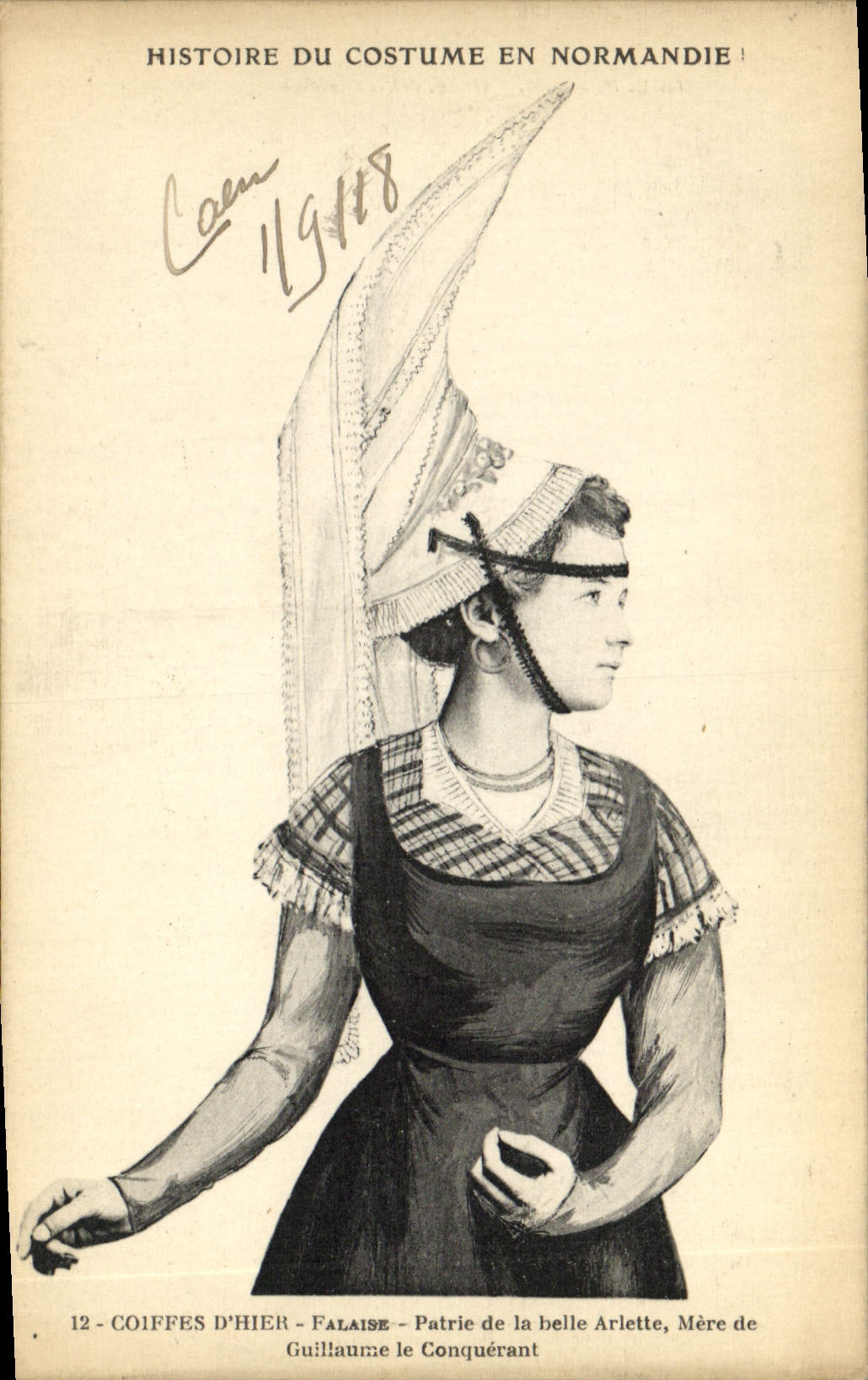 Tocados de antaño - Falaise - Patria de la hermosa Arlette, Madre de Guillermo el Conquistador — La C.P.A. - A. Dubosq, editor, Commes