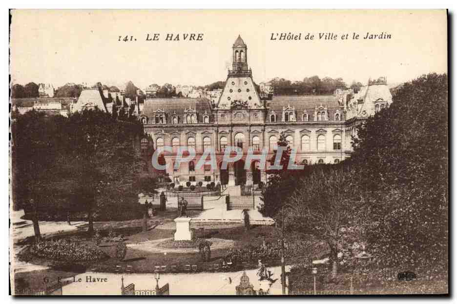 CPA Le Havre L'Hotel de Ville et le Jardin 