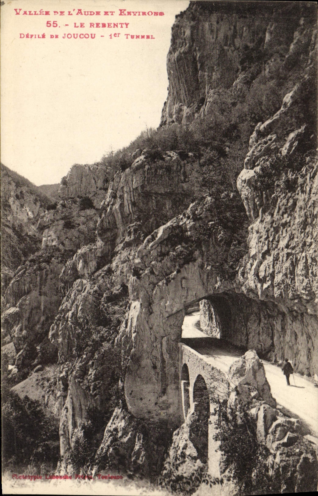 Vallée de l'Aude et Environs — Défilé de Joucou - 1er Tunnel — Éditeur : Ricotypie Labeaume & Cie, Toulouse