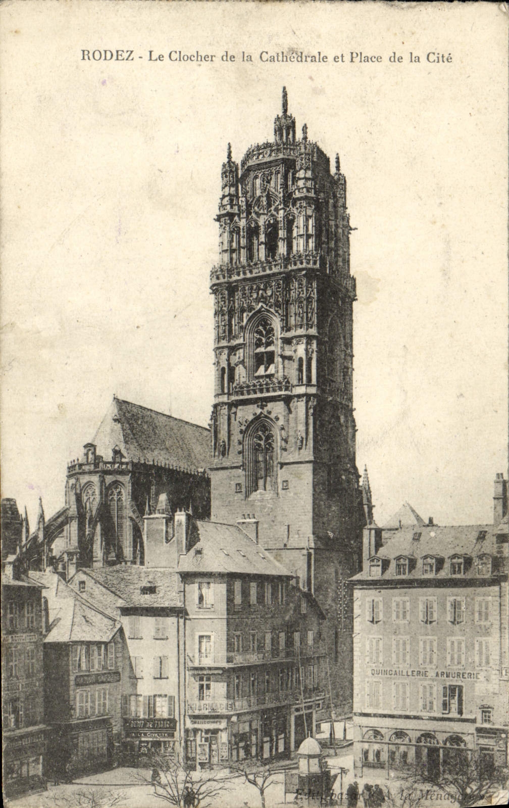 Rodez - Le Clocher de la Cathédrale et Place de la Cité — Éditeur E. Hugon, n° 17