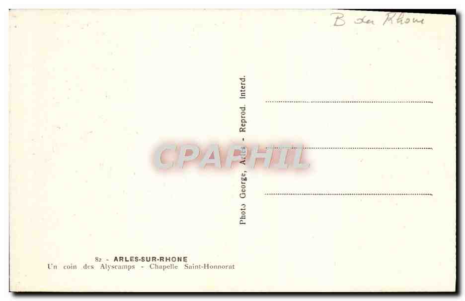 CPA Arles Sur Rhone Un Coin des Alyscamps Chapelle Saint Honorat — Rückseite