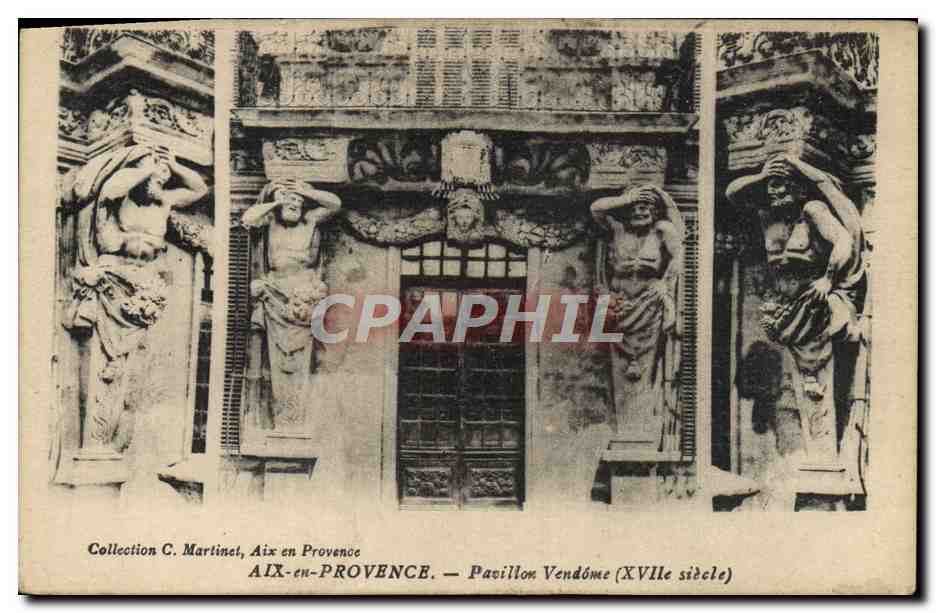 Aix-en-Provence — Pavillon Vendôme (XVIIe siècle) — Collection C. Martinet