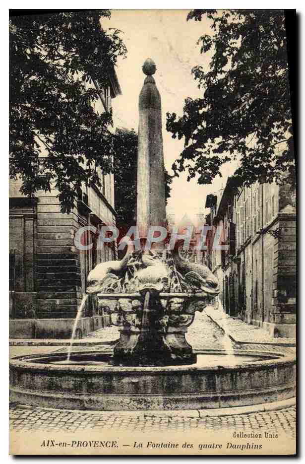 AIX-en-PROVENCE — La Fontaine des quatre Dauphins — Collection Unic