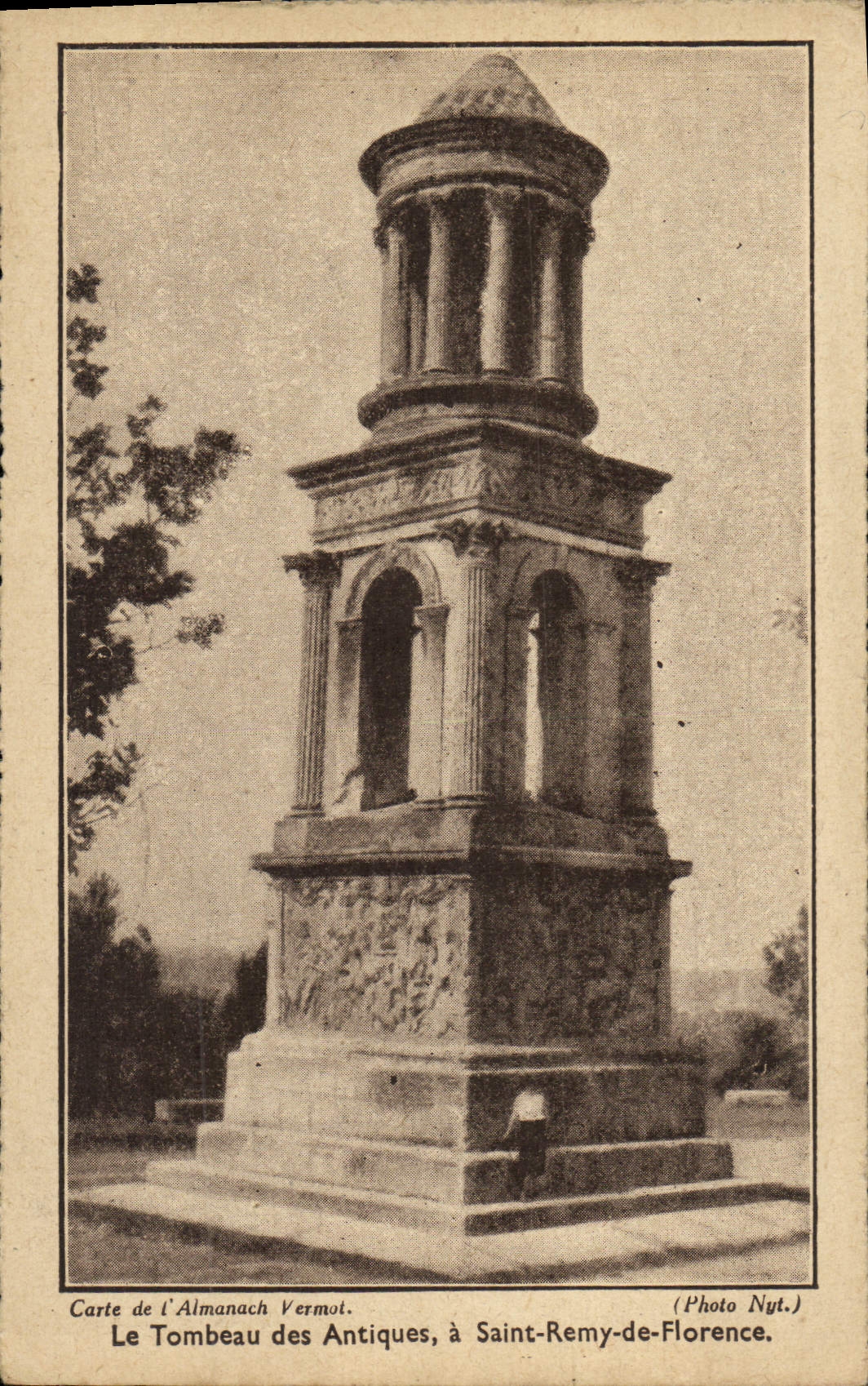 Le Tombeau des Antiques, à Saint-Rémy-de-Florence — Carte de l'Almanach Vermoï, Photo Nyt.