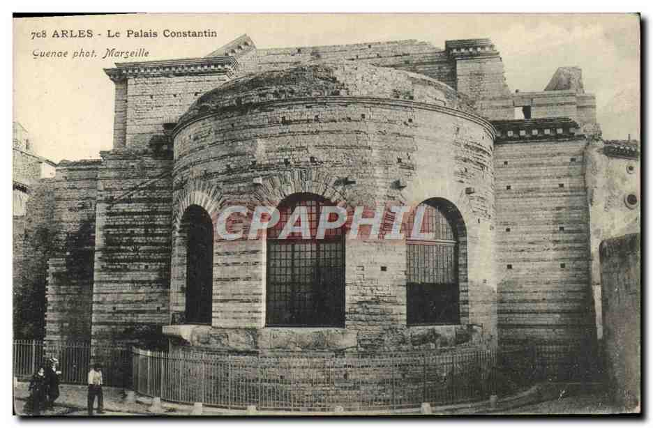 Arles - Das Palais Constantin — Serie 708, veröffentlicht von Cuenae phot. Marseille