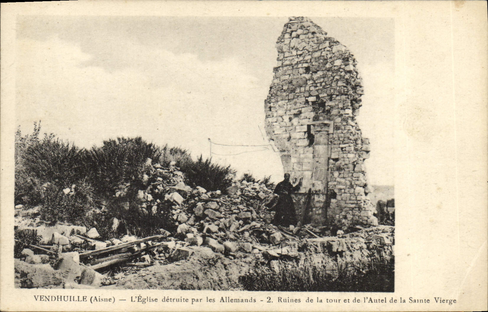 Vendhuille (Aisne) — Die Kirche, zerstört von den Deutschen — 2. Ruinen der Turm und des Altars der Heiligen Jungfrau