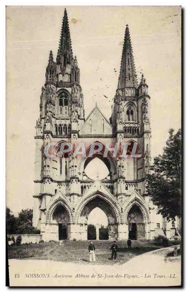 CPA Soissons Ancienne Abbaye de St Jean des Vignes Les Tours 