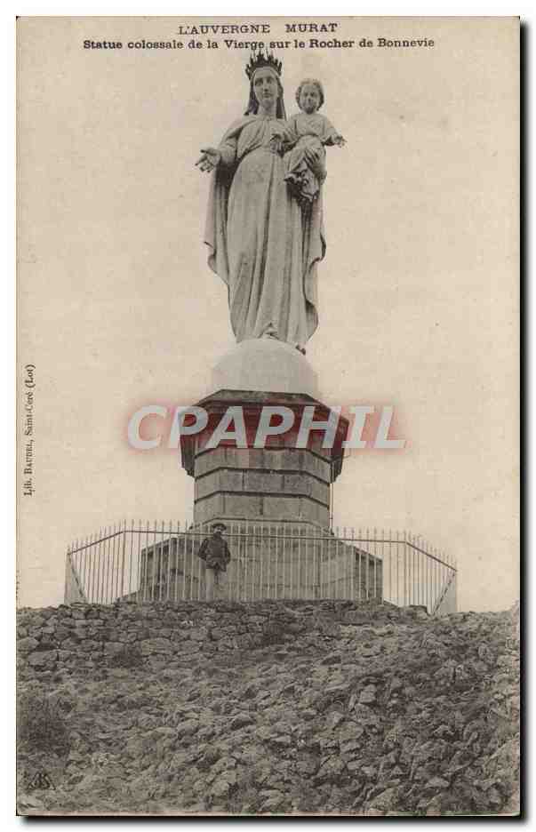 CPA L'Auvergne Murat Ststue colossale de la Vierge sur le Rocher de Bonnevie 