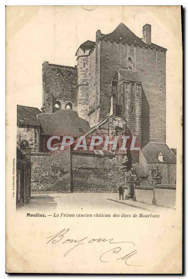 CPA Moulins La Prison Ancien chateau des ducs de Bourbon 