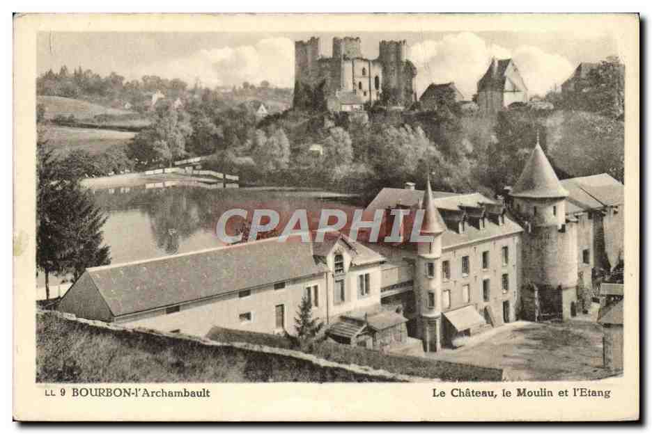 CPA Bourbon l'Archambault Le Chateau le Moulin et l'Etang