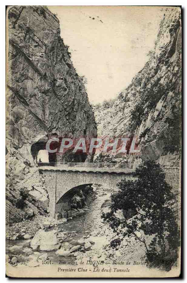 Environs de Digne — Route de Barler — Les deux Tunnels — Éditeur : Imp. L. Le Delle — N° 1501