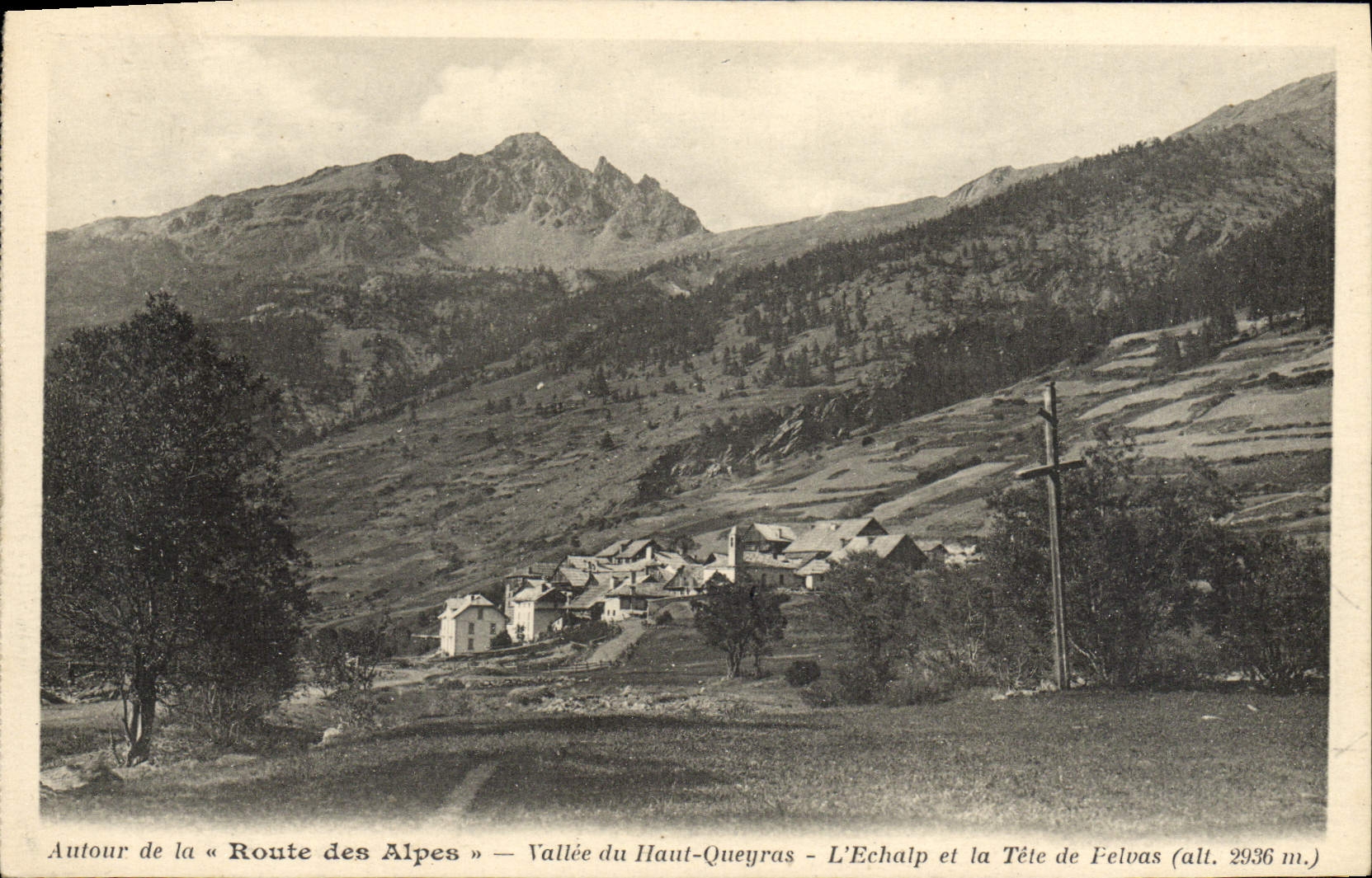 CPA Autour De La Route Des Alpes Vallee du haut Queyras L'Echalp et la Tete de Felvas