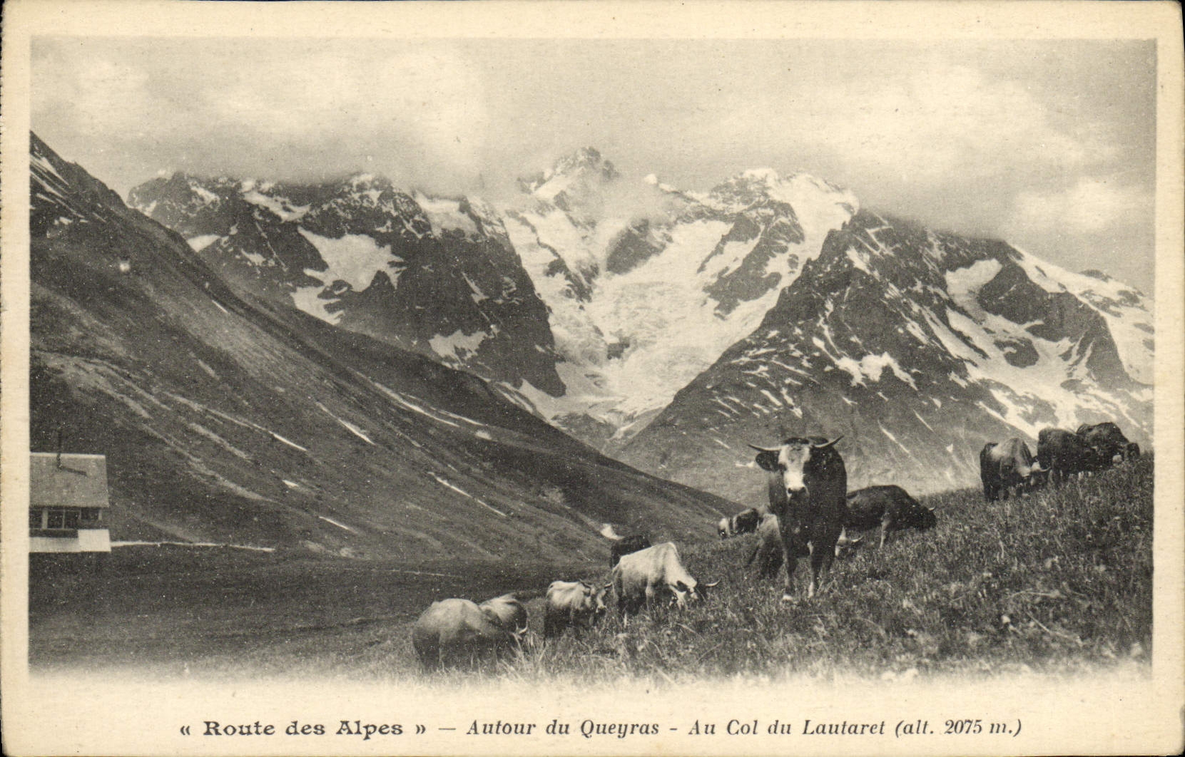 Autour du Queyras — Au Col du Lautaret (alt. 2075 m.) — « Route des Alpes »