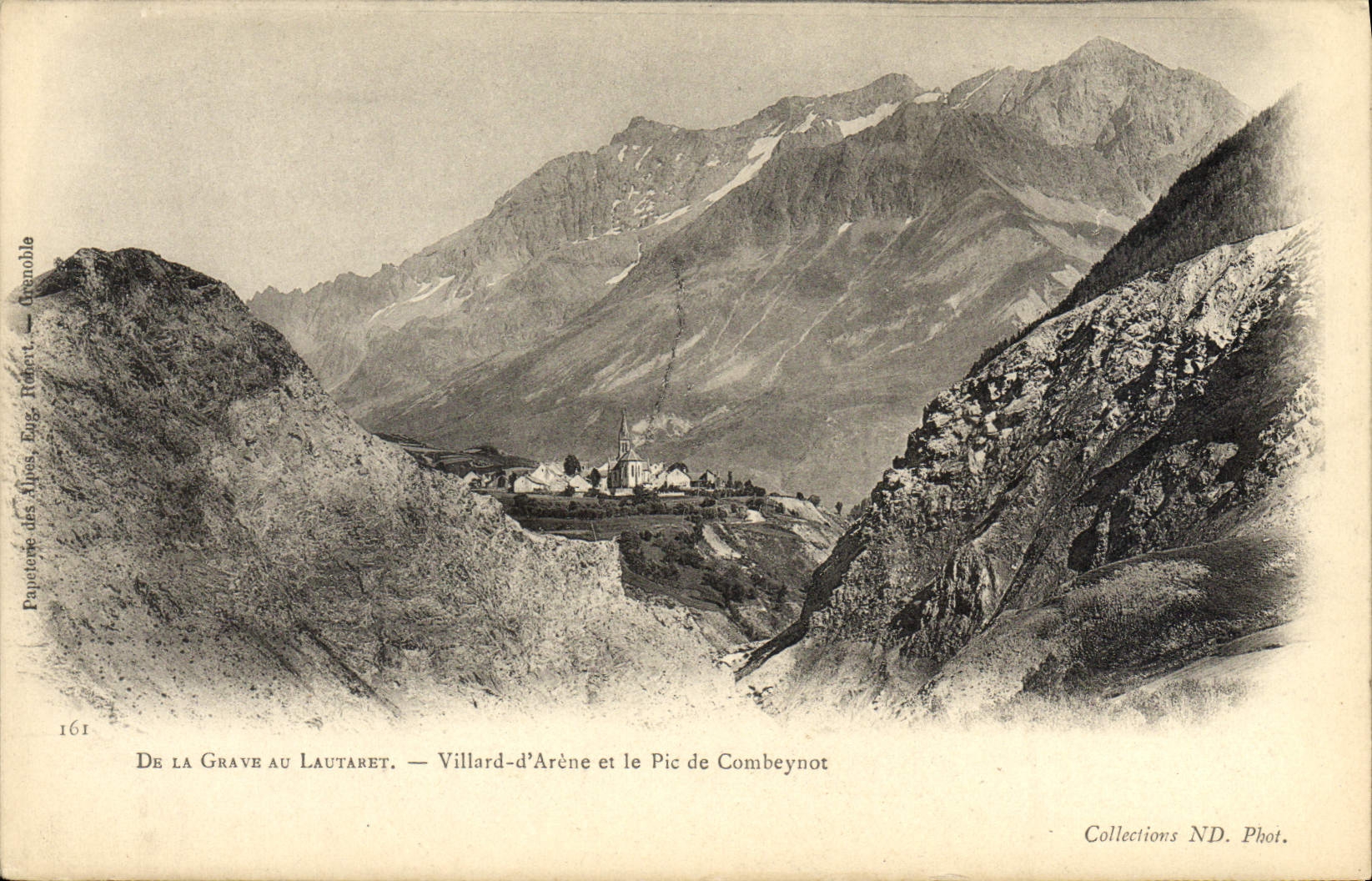 De la Grave au Lautaret — Villard-d'Arène et le Pic de Combeynot — Papeterie des Alpes, Eugène Robert, Grenoble, n° 161