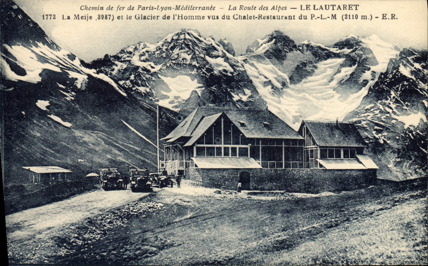 Le Lautaret — Vue du Chalet-Restaurant du P.-L.-M. (2110 m.) — Chemin de fer Paris-Lyon-Méditerranée