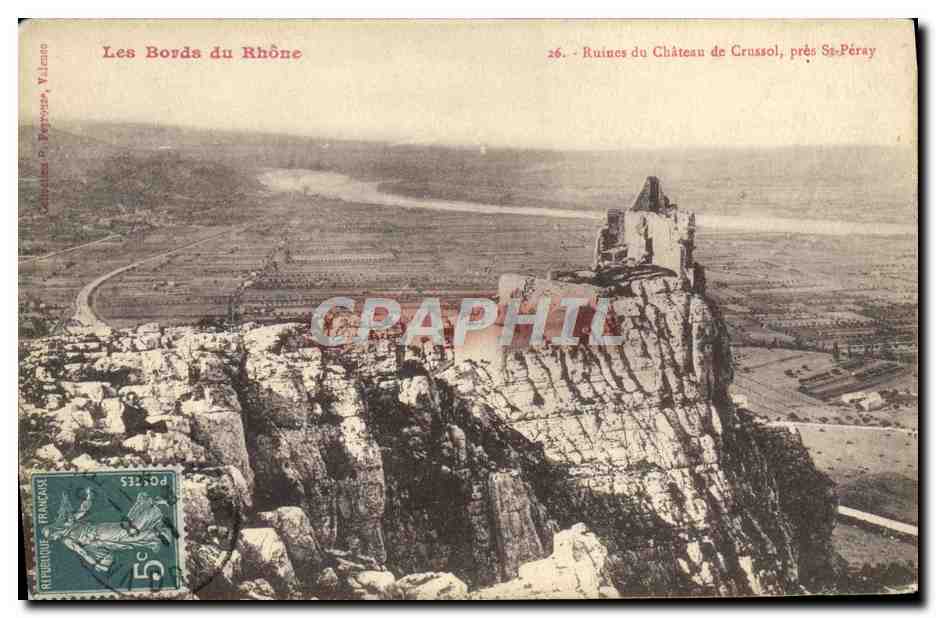 Ruines du Château de Crussol, près St-Péray — Les Bords du Rhône — Éditeur Pervova, n°26