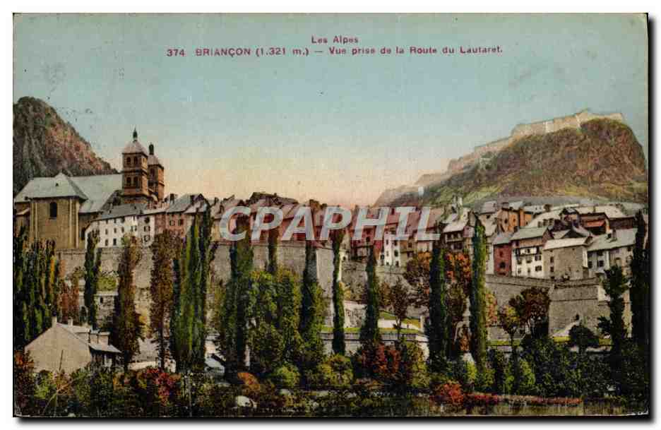 Briançon (1.321 m.) — Vue prise de la Route du Lautaret — Les Alpes, n° 374
