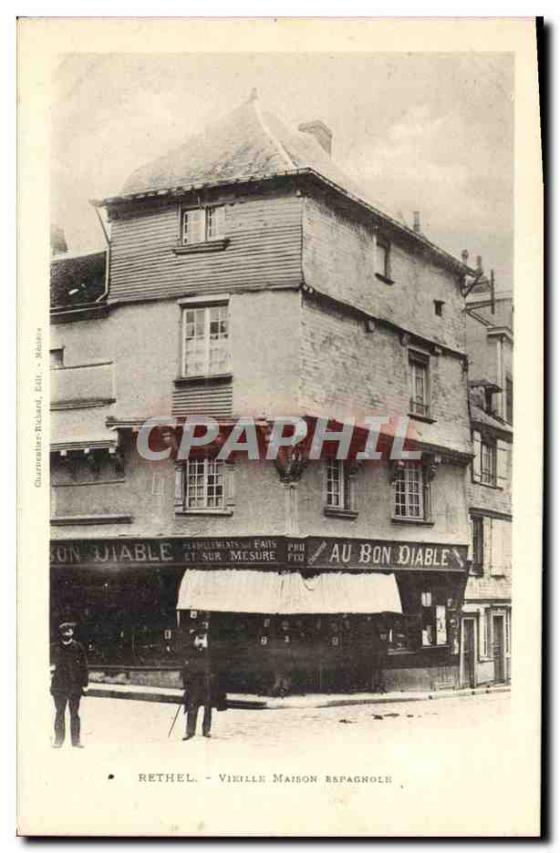 CPA Rethel Vieille Maison Espagnole Au bon diable 
