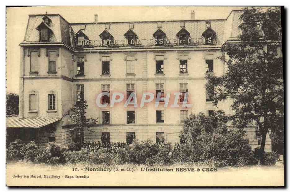 CPA Montihery L'Institution Resve & Cros