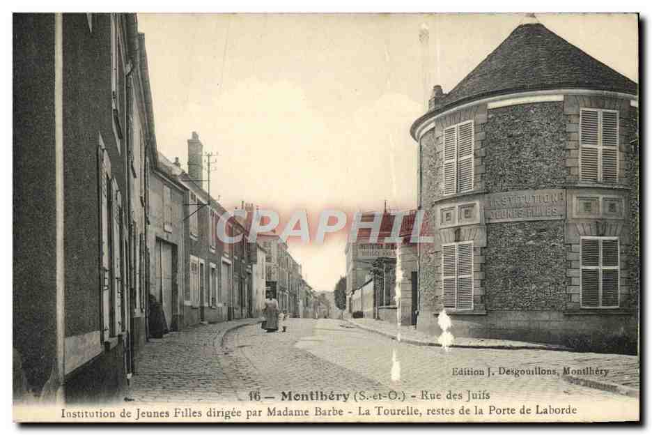 Montlhéry (S.-et-O.) — Rue des Juifs, Institution of Young Girls Directed by Madame Barbe — Edition J. Desgouillons
