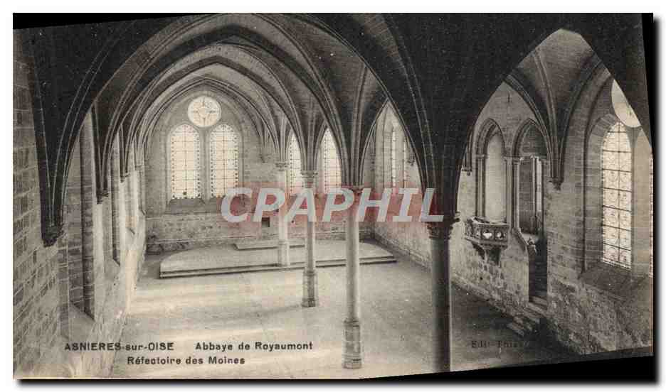 CPA Asnieres Sur Oise Abbaye De Royaumont Refectoire Des Moines