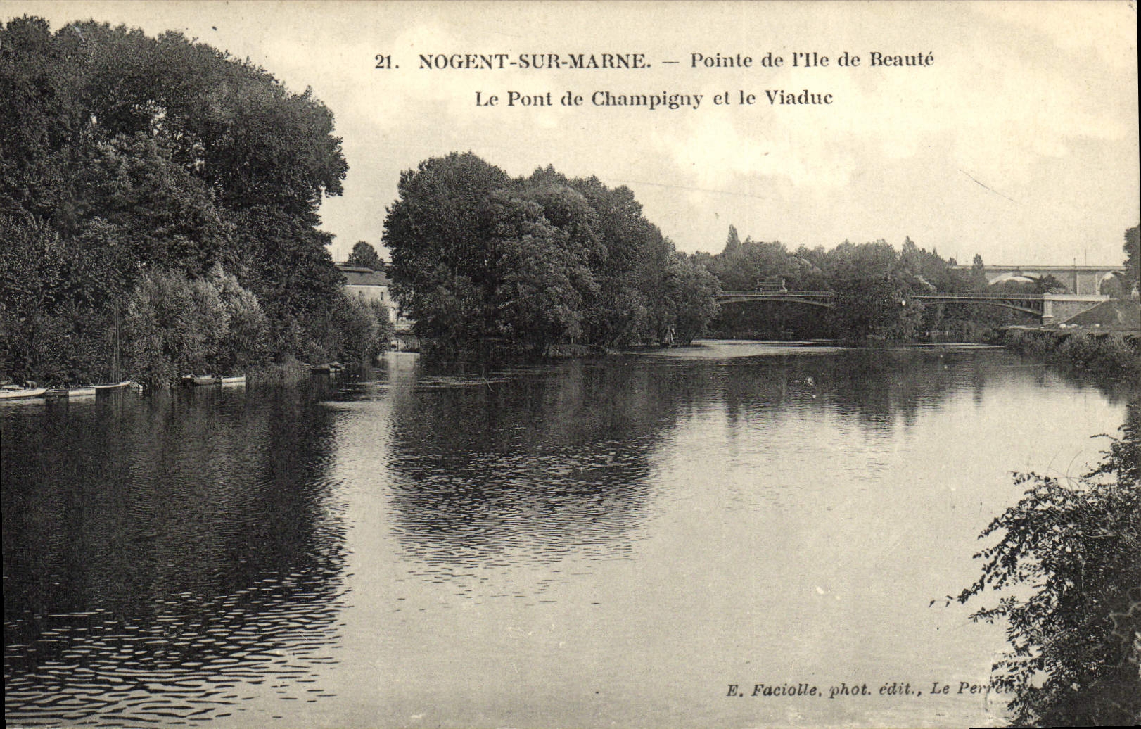 Nogent-sur-Marne — Pointe de l'Île de Beauté, Le Pont de Champigny et le Viaduc — E. Faciolle, phot. édit., Le Perreux