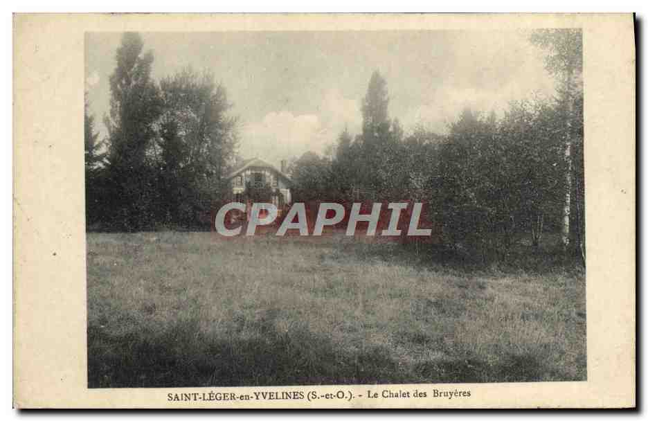 Saint-Léger-en-Yvelines (S.-et-O.) — Le Chalet des Bruyères — publisher unknown