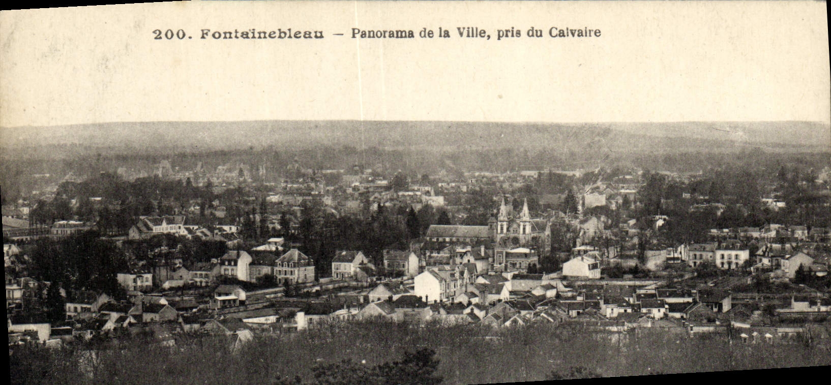 Fontainebleau — Panorama de la Ville, pris du Calvaire — Éditeur non identifié, n° 200