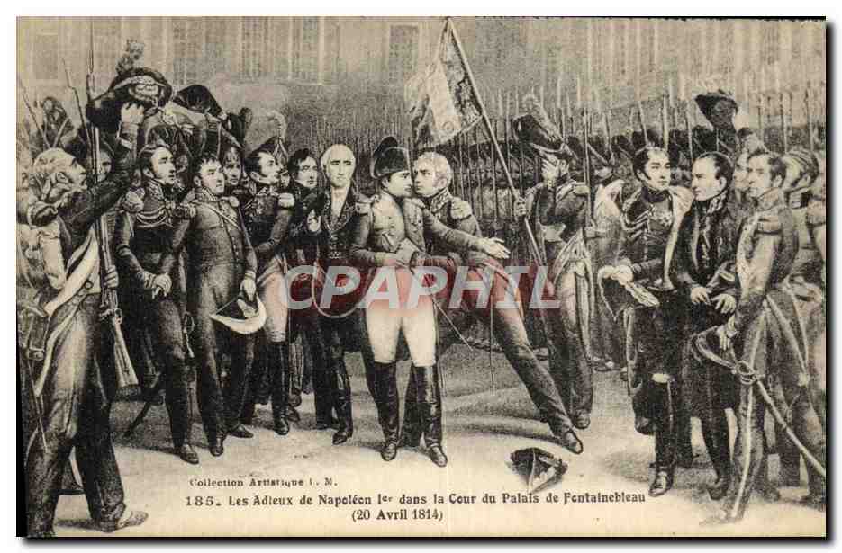Les Adieux de Napoléon Ier dans la Cour du Palais de Fontainebleau — Collection Artistique I. M. — n°185