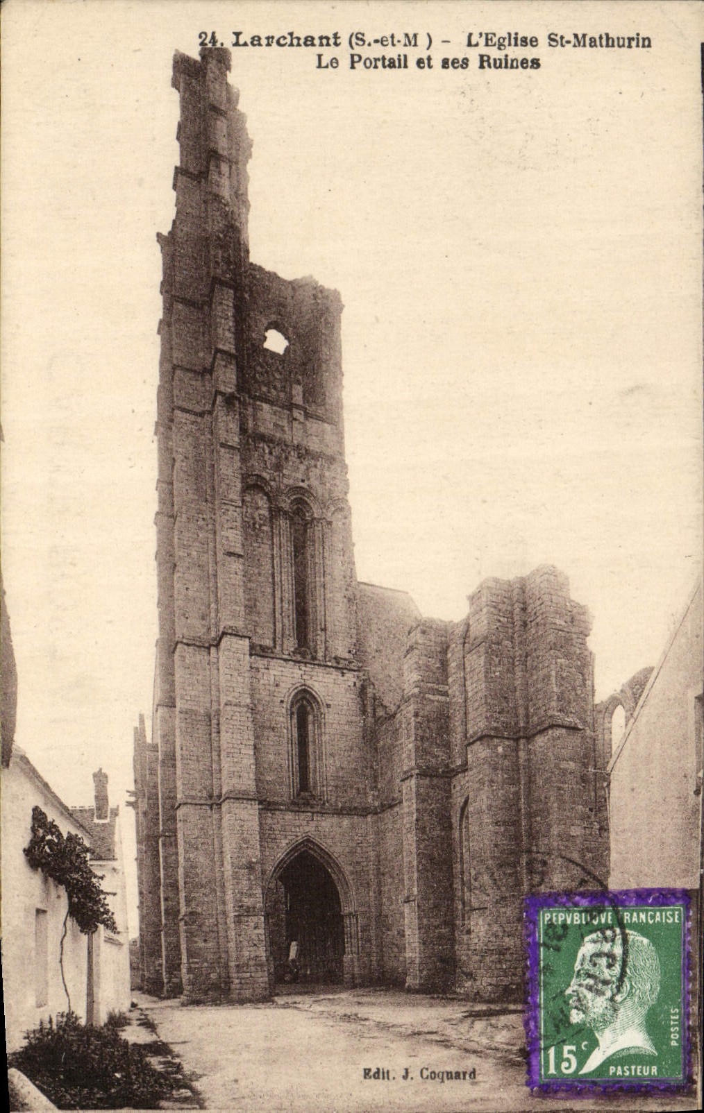 CPA Larchant L'Eglise St Mathurin Le Portail Et Ses Ruines