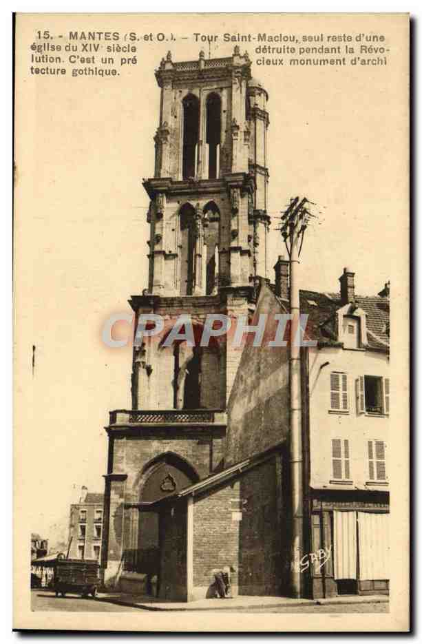 Mantes (S.-et-O.) — Tour Saint-Maclou, seul reste d'une église gothique du XIVe siècle détruite pendant la Révolution