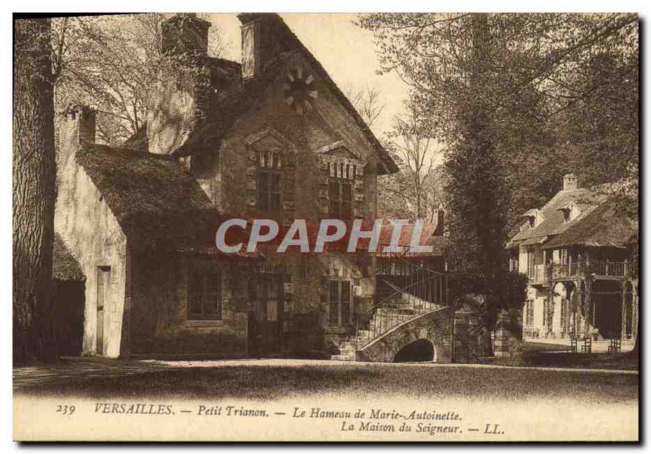 Versailles — Petit Trianon — Le Hameau de Marie-Antoinette — La Maison du Seigneur — LL.
