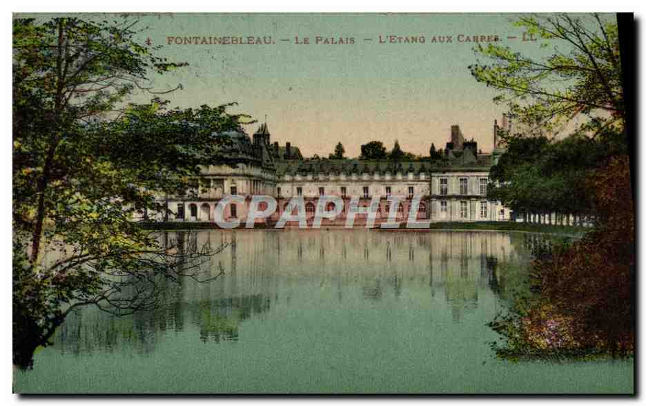 Fontainebleau — Le Palais — L'Étang aux Carreaux — LL