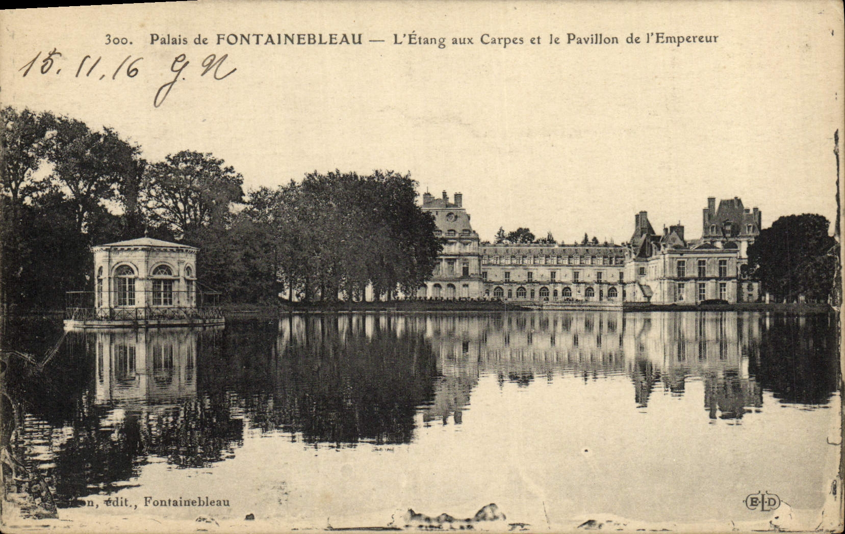 Palazzo di FONTAINEBLEAU — L'Étang aux Carpes et le Pavillon de l'Empereur — Editore B.D. n°300