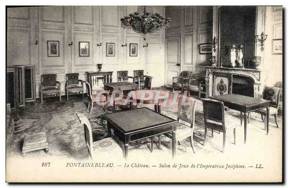 Fontainebleau — Le Château — Salon de Jeux de l'Impératrice Joséphine — LL. — N° 287