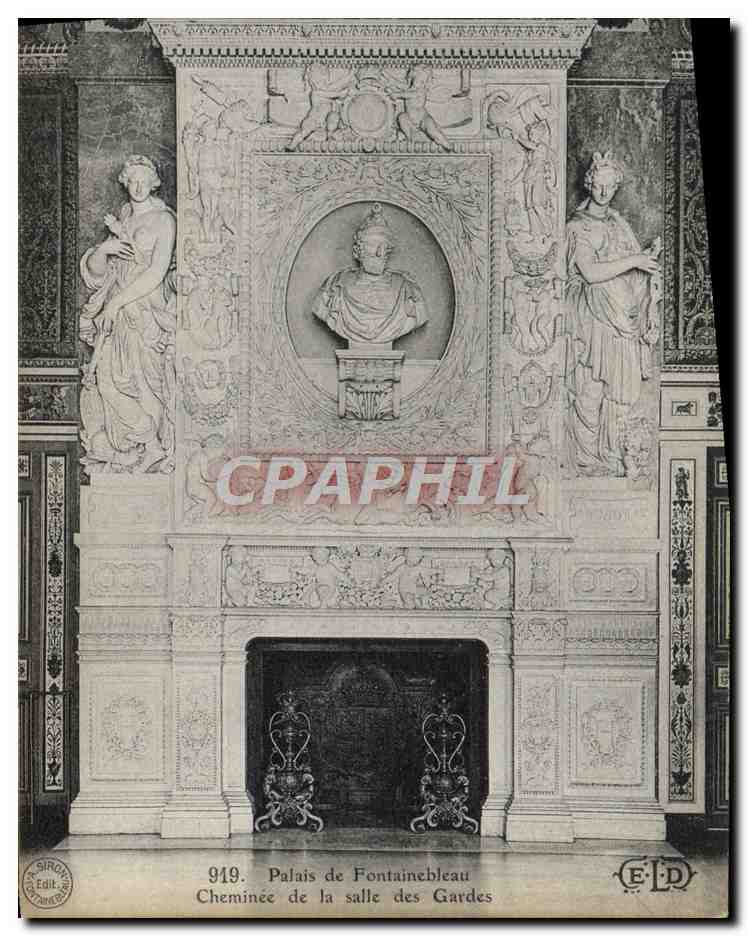 Palacio de Fontainebleau — Chimenea de la sala de las Guardias — Editor E. L. D. n° 919