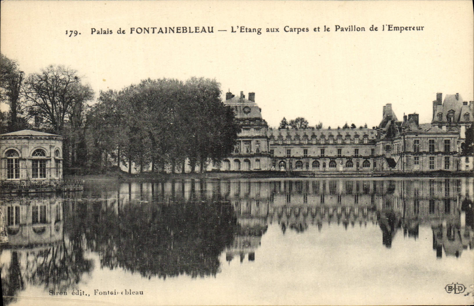 Palais de FONTAINEBLEAU — L'Étang aux Carpes et le Pavillon de l'Empereur — Siron édit., Fontainebleau