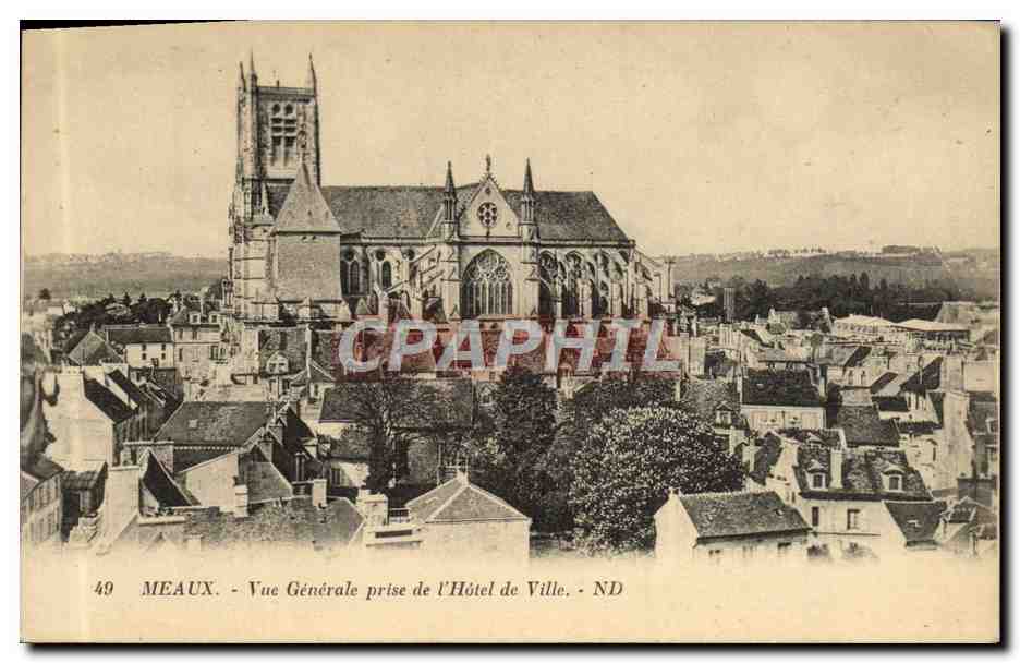 CPA Meaux Vue Generale Prise De l'Hotel De Ville