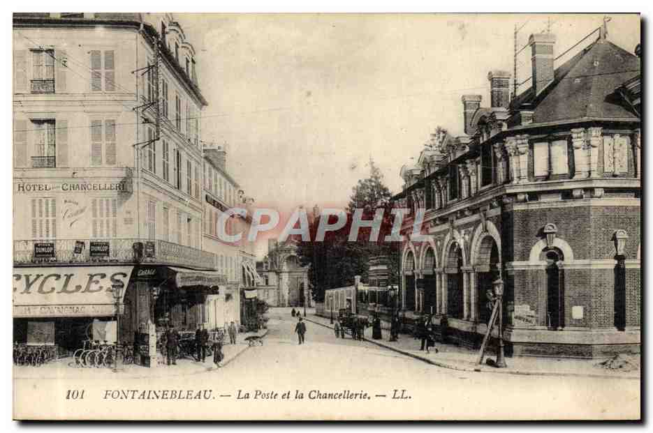 Fontainebleau — La Poste et la Chancellerie — LL. — n° 101