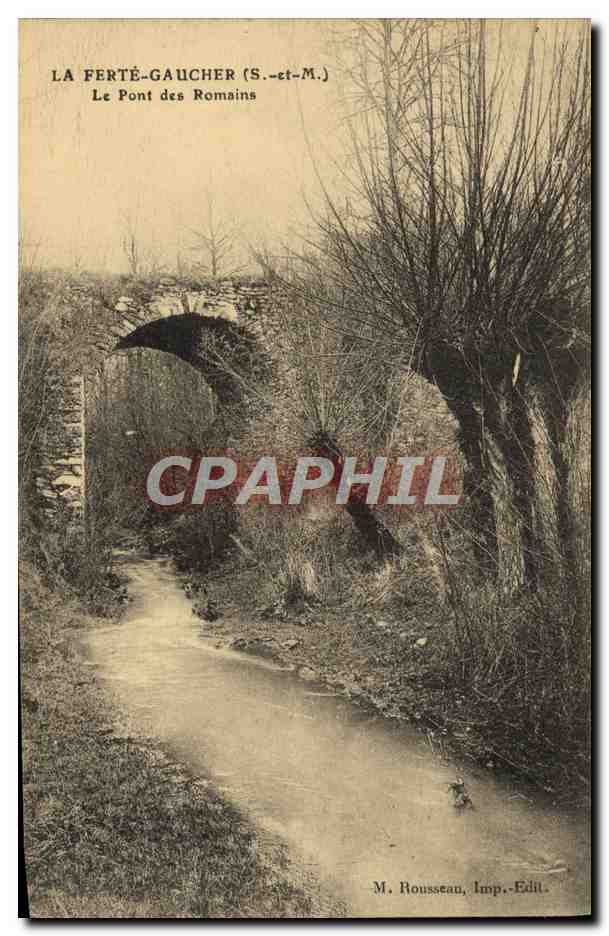CPA La Ferte Gaucher Le Pont Des Romains